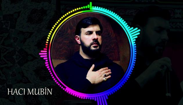 Hacı Mubin - Əza Əza Hüseyn Vay 