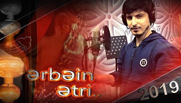 Huseyn Huseyni - Ərbəin ətri gəlir