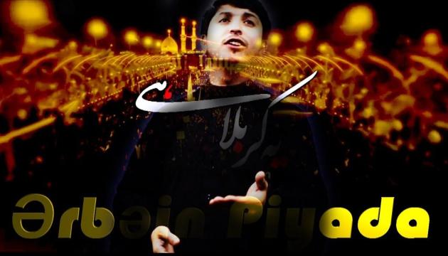 Huseyn Huseyni - Ərbəinə Piyada