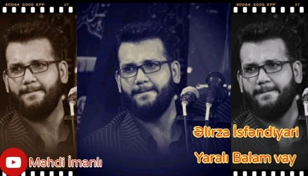 Əlirza İsfəndiyari - Yaralı balam vay 