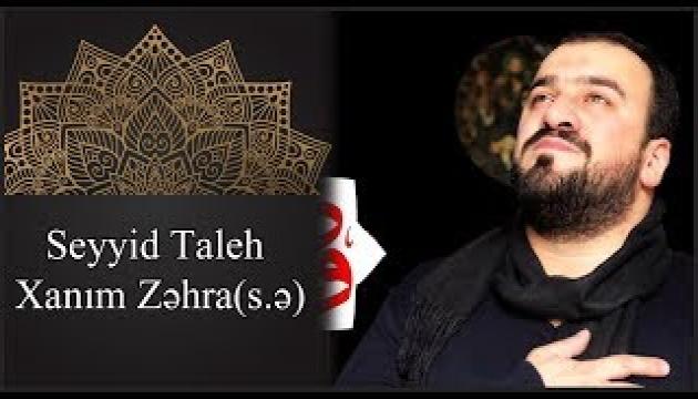 Seyid Taleh - Ayrılıq gecəsi (Xanım Zəhra)