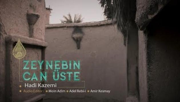 Hadi Kazemi - Zeynəbin Can Üstə