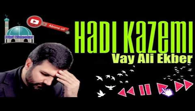 Hadi Kazemi - Vay Əli Əkbər (ə)