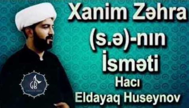 Hacı Eldayaq_Huseyn Huseyni - Zəhracan