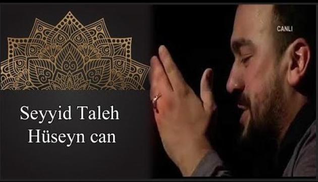 Seyid Taleh - Hüseyn Hüseyn can