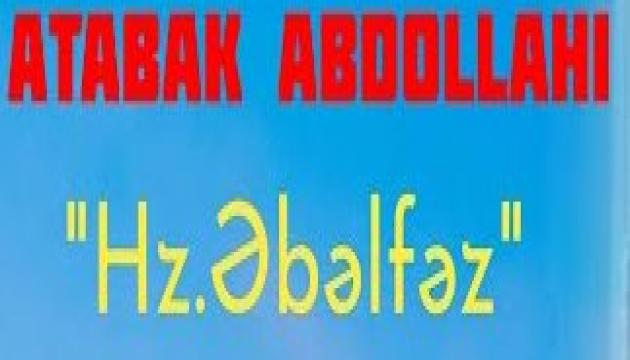 Atabeik Abdollahi - Əbəlfəzl Abbas