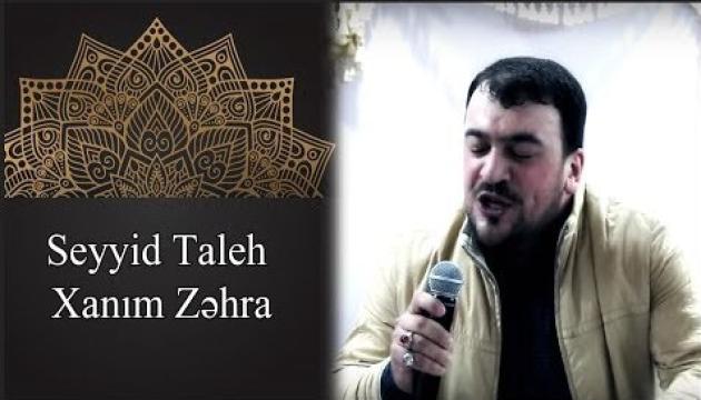 Seyid Taleh-Hz.Zəhra (s.ə) haqda