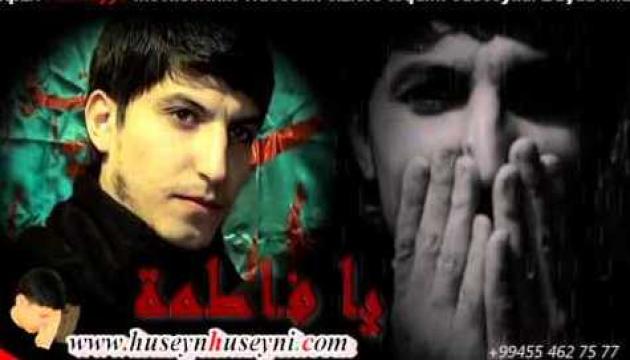 Huseyn Huseyni - Xanım Fatimeyi Zəhra (s.ə)