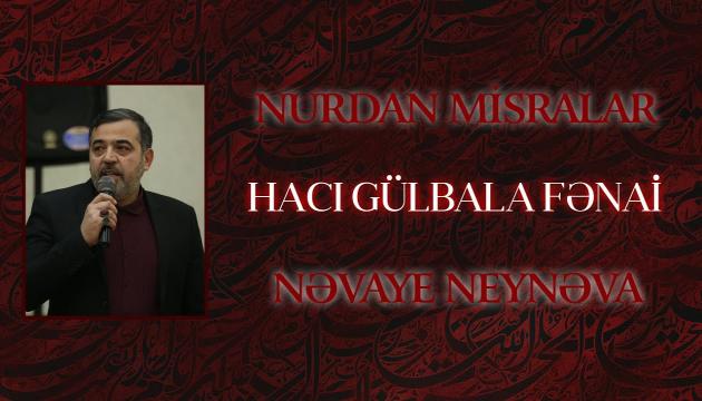 Hacı Gülbala Fənai - Nəvaye Neynəva