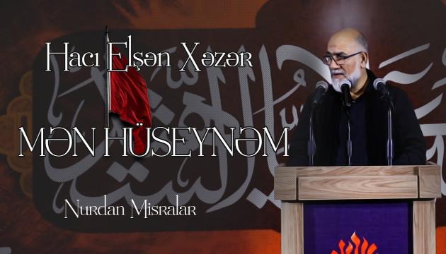 Elşən Xəzər - Mən Hüseynəm