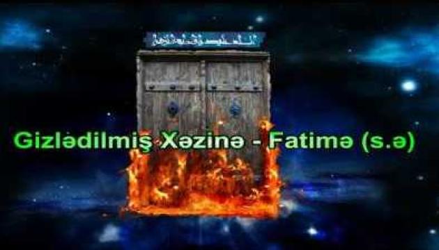 Gizlədilmiş Xəzinə - Fatimə (s.ə)