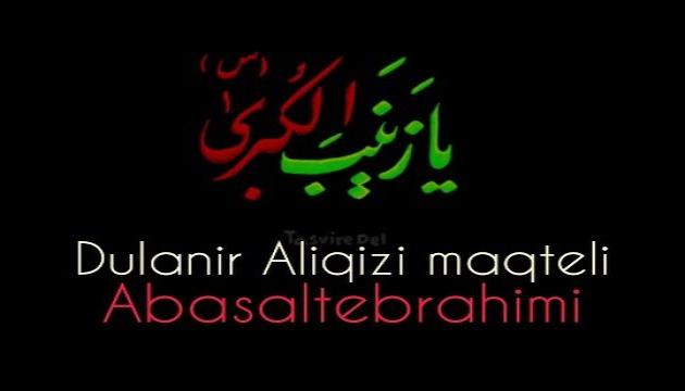 Əbasəlt İbrahimi - Dolanır Əli Qızı Məqtəli