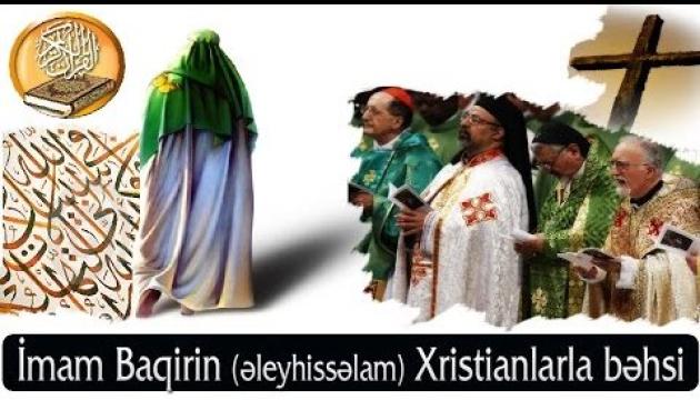 İmam Baqirin (ə) xristianlarla bəhsi