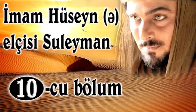 Hz Hüseyinin Elçisi - 10.Bölüm