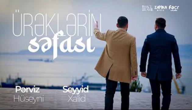 Pərviz Hüseyni_Seyyid Xalid - Ürəklərin səfası