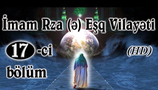 İmam Rzanın (ə) filmi azəricə 17-ci bölüm