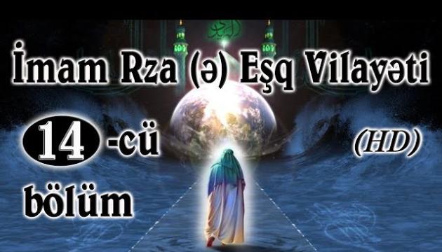 İmam Rzanın (ə) filmi azəricə 14-cü bölüm