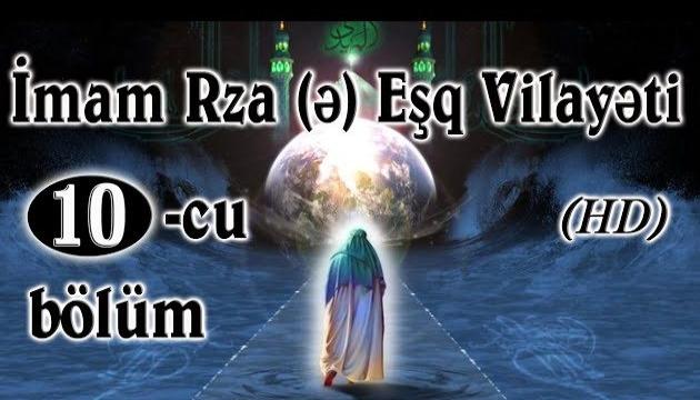 İmam Rzanın (ə) filmi azəricə 10-cü bölüm