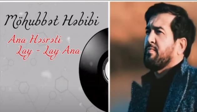 Mohubbət Həbibi - Ana Həsrəti