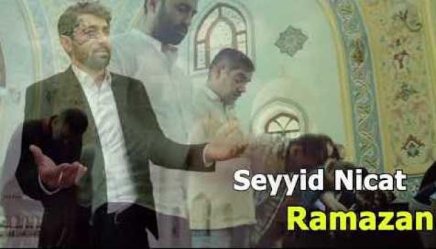 Seyid Nicat - Ramazan  