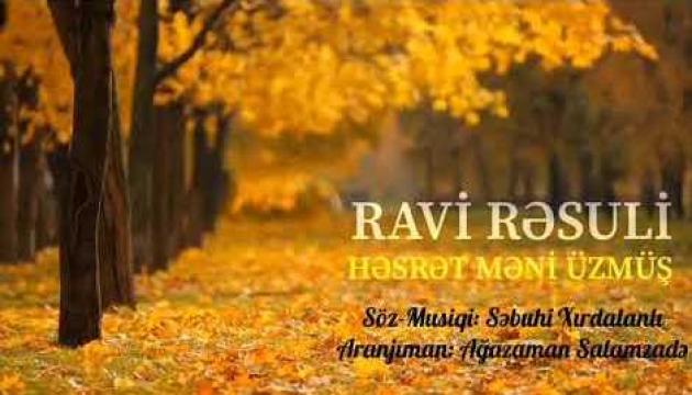 Ravi Rəsuli - Həsrət (2020)