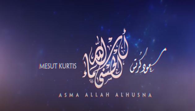 Mesut Kurtis - Asma Allah Al husna