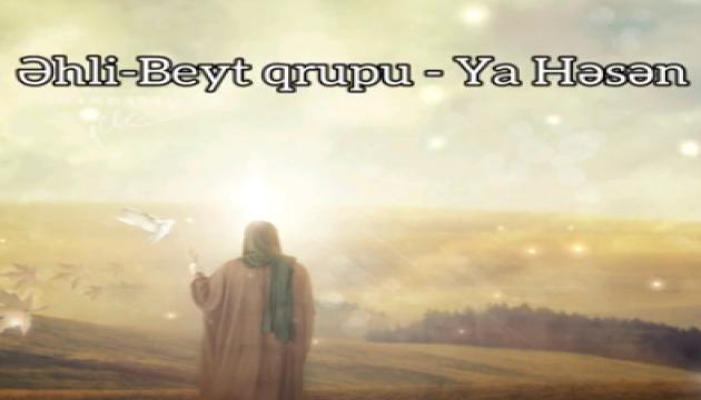 Əhli-Beyt qrupu - İmam Həsən (ə) 