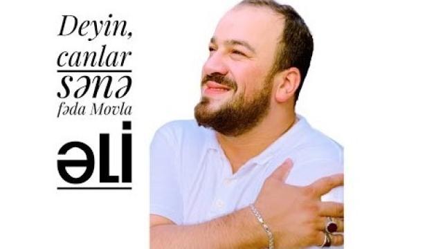 Seyid Taleh - Deyin, canlar sənə fəda Movla Əli