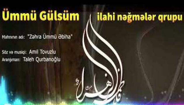 Ümmü Gülsüm Qrupu - Zəhra Ümmü Əbiha