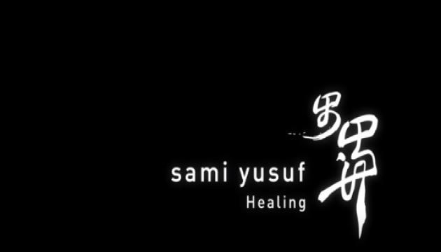 Sami Yusuf - Healing