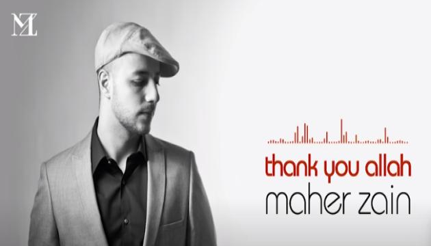 Maher Zain - Thank You Allah