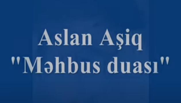  Aslan Aşiq - Məhbus duası