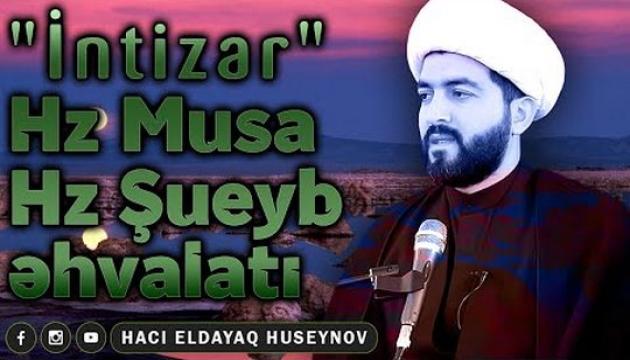 Hacı Eldayaq - İntizar