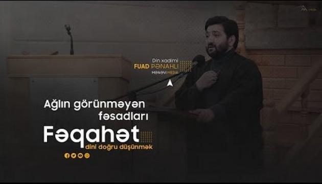 Hacı Fuad - Ağlın görünməyən fəsadları