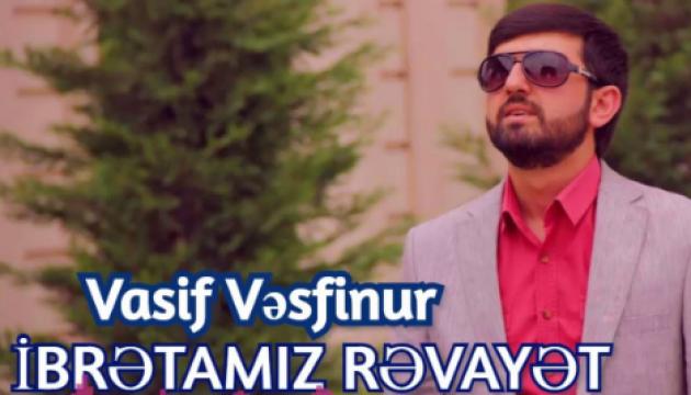  Vasif Vesfinur - Rəvayət (ibrətamiz)