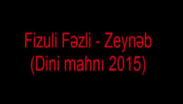 Fizuli Fəzli - Zeynəb (s.ə) (Yeni)