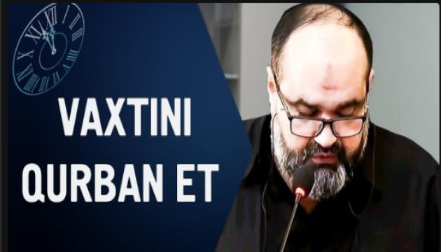 Axund Azər - Vaxtını qurban et