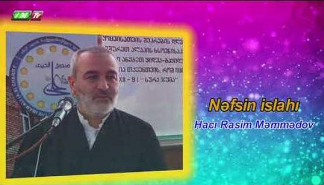 Hacı Rasim - Nəfsin islahı