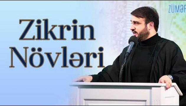 Hacı Ramil - Zikrin növləri