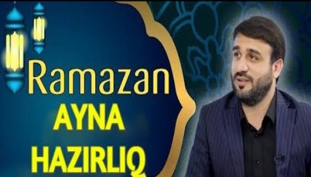 Hacı Ramil -  Ramazan ayına hazırlıq