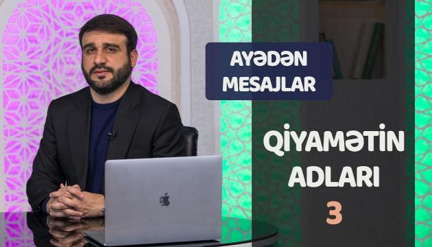 Hacı Ramil - Qiyamətin adları (3)