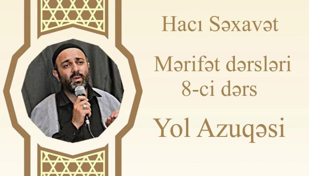 Hacı Səxavət - Yol Azuqəsi