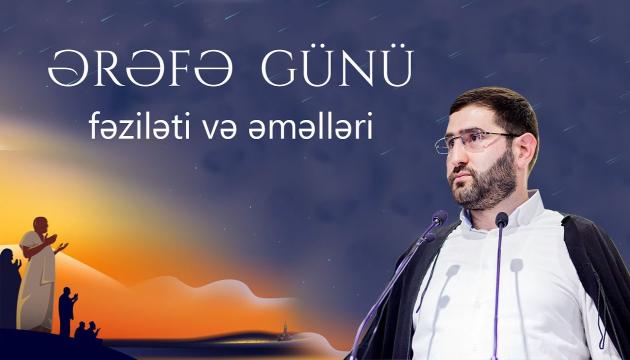 Hacı Surxay - Ərəfə (Fəziləti və əməlləri)