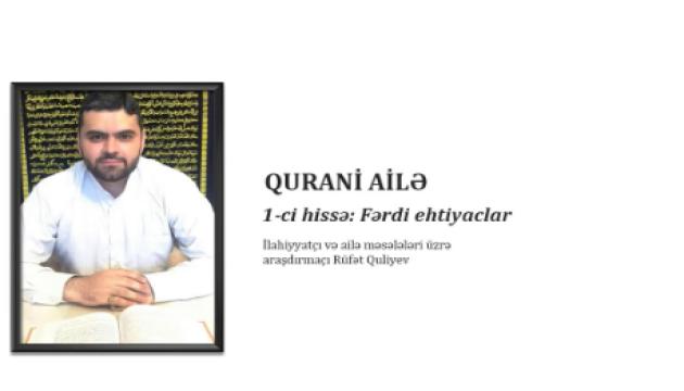 Ailədə olan fərdi ehtiyaclar - Rüfət Quliyev