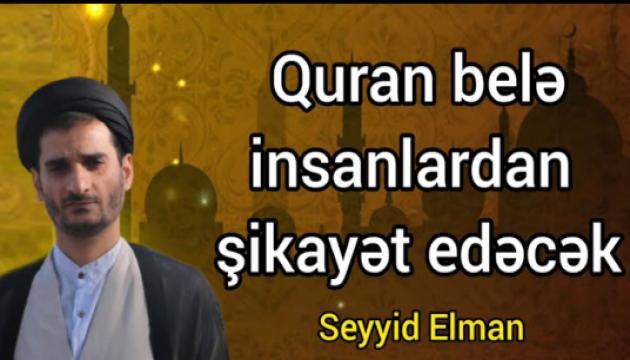 Ramazan ayı bitsə də, Quranla ünsiyyəti kəsməyin