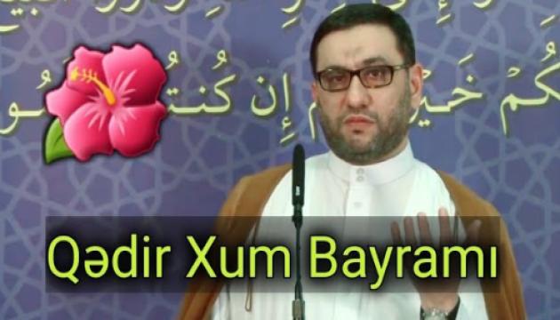 Hacı Şahin - Qədir Xum haqqında mühüm sözlər