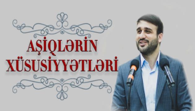 Hacı Ramil - Aşiqlərin Xüsusiyyətləri