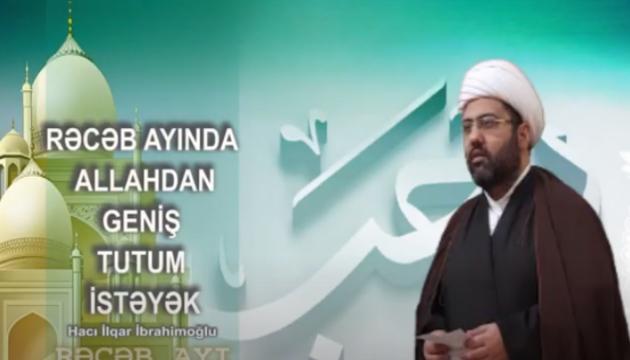 Rəcəb ayında Allahdan geniş tutum istəyək