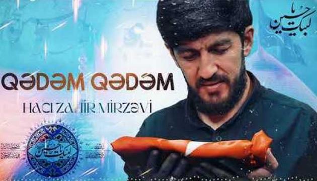 Hacı Zahir - Qədəm Qədəm