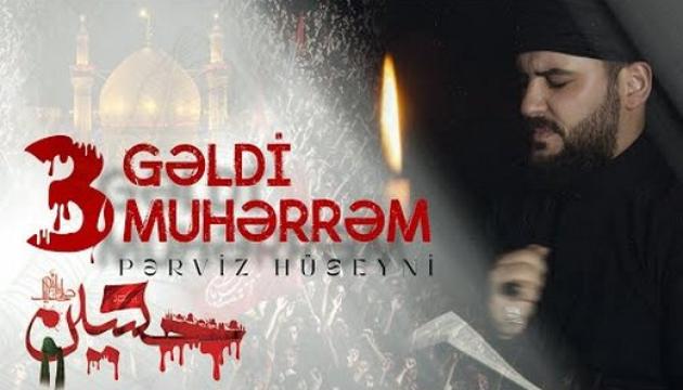 Pərviz Hüseyni - Gəldi Məhərrəm